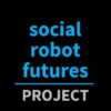 Social Robot Futures
